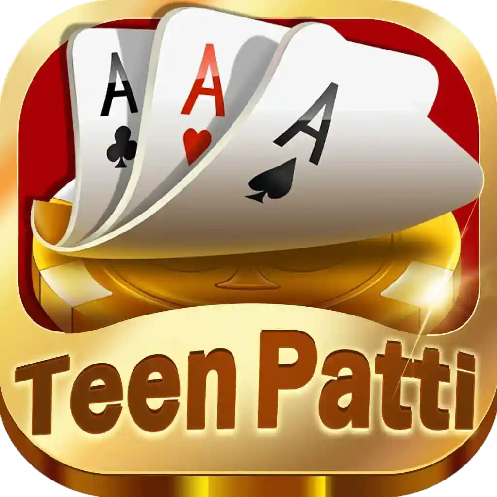 Teen Patti Royale - All Rummy App - All Rummy Apps - HighBonusRummy